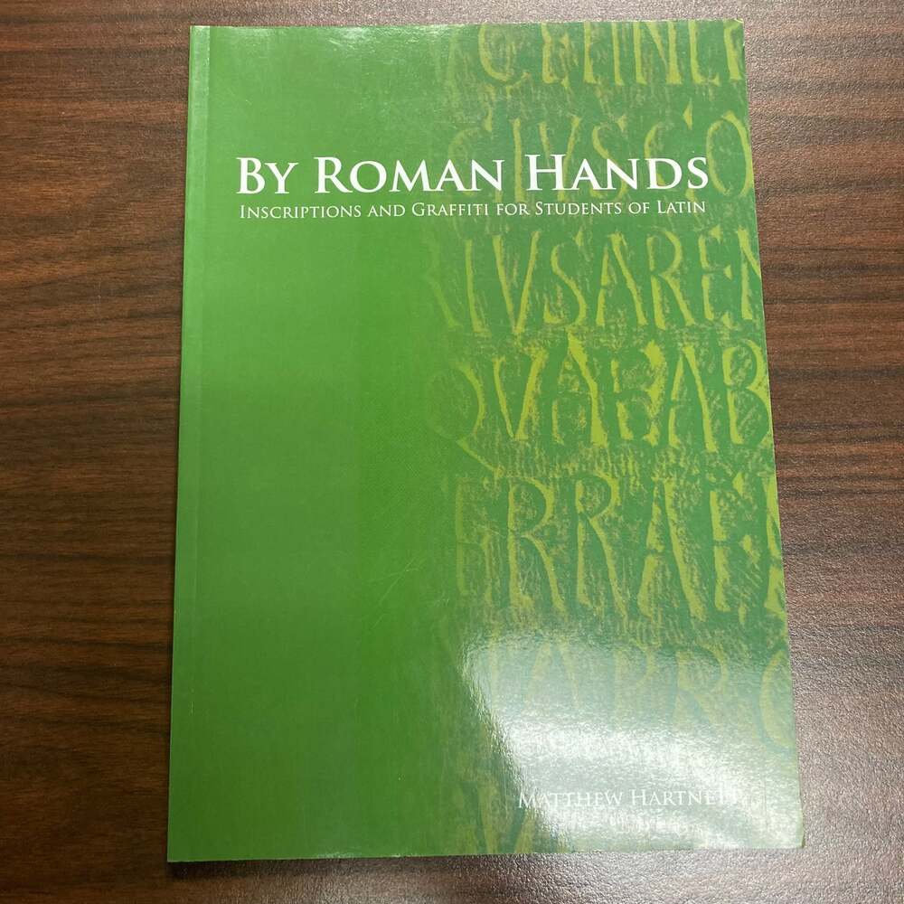 Hartnett | By Roman Hands: Inscriptions & Graffiti | 1st | PB | F | 2008 | Latin